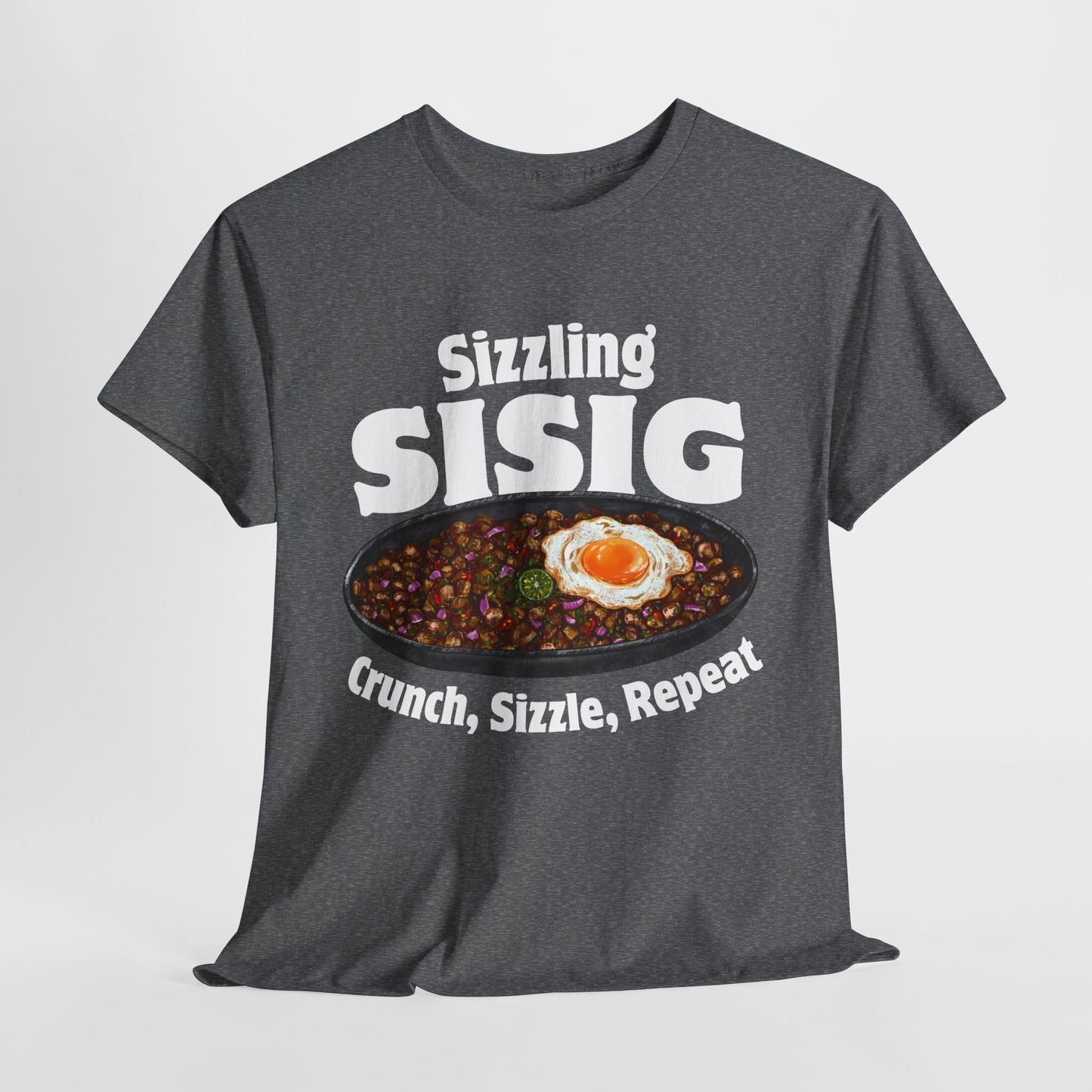 SIZZLING SISIG - Filipino Food (T-Shirt)