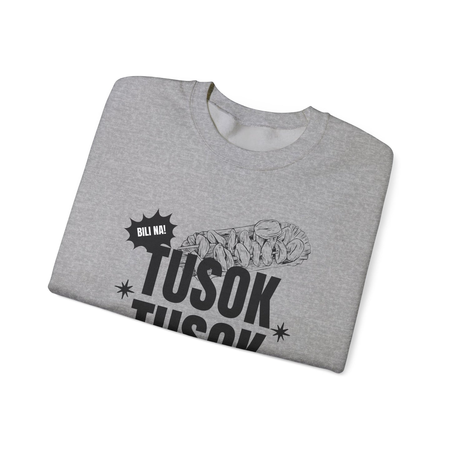 TUSOK-TUSOK 1 - Filipino Food (Sweatshirt)