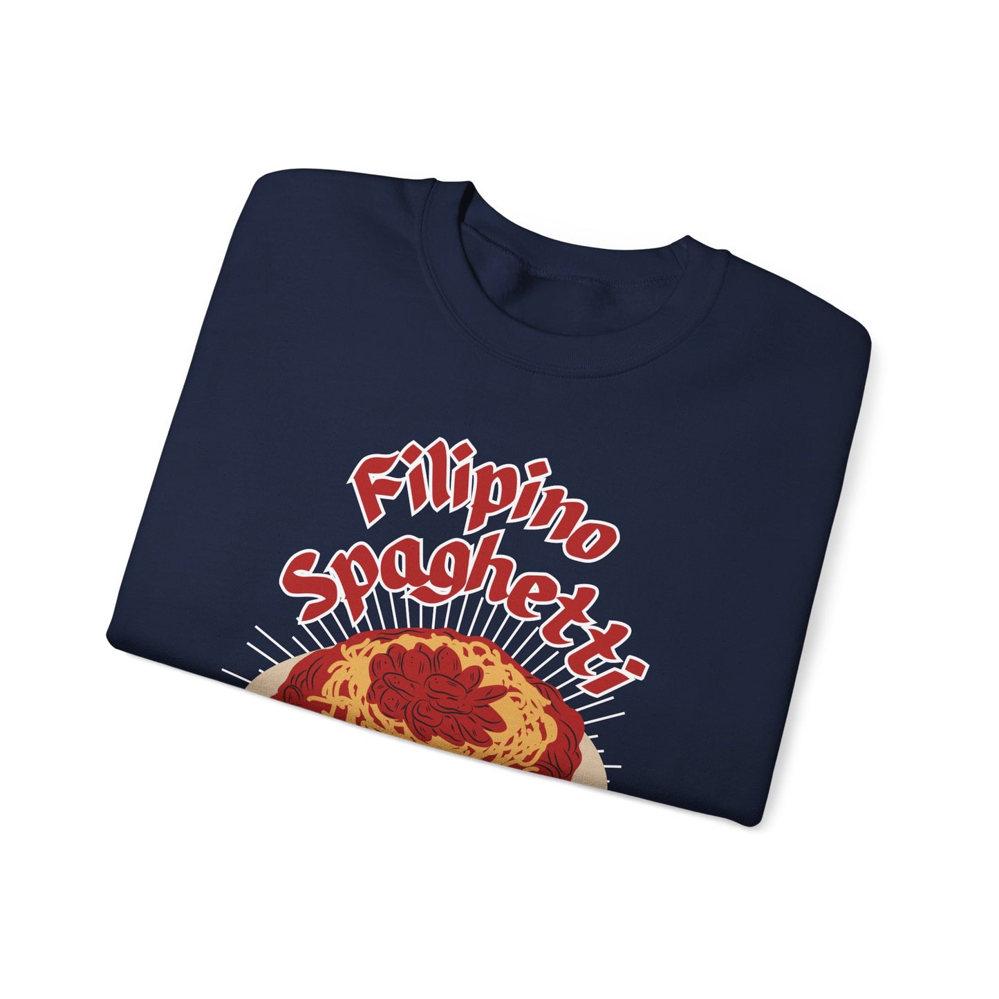 FILIPINO STYLE SPAGHETTI - Filipino Food (Sweatshirt)