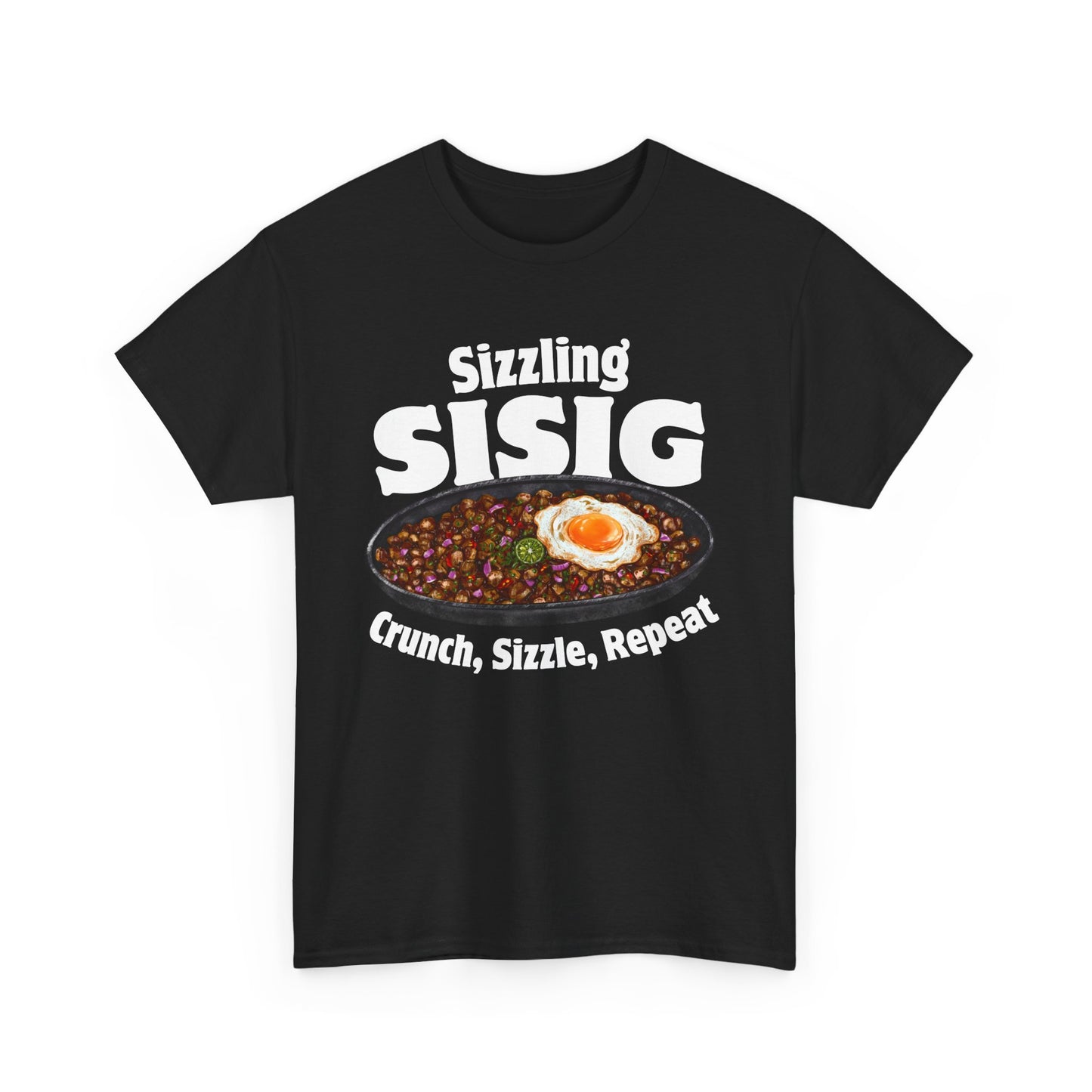 SIZZLING SISIG - Filipino Food (T-Shirt)