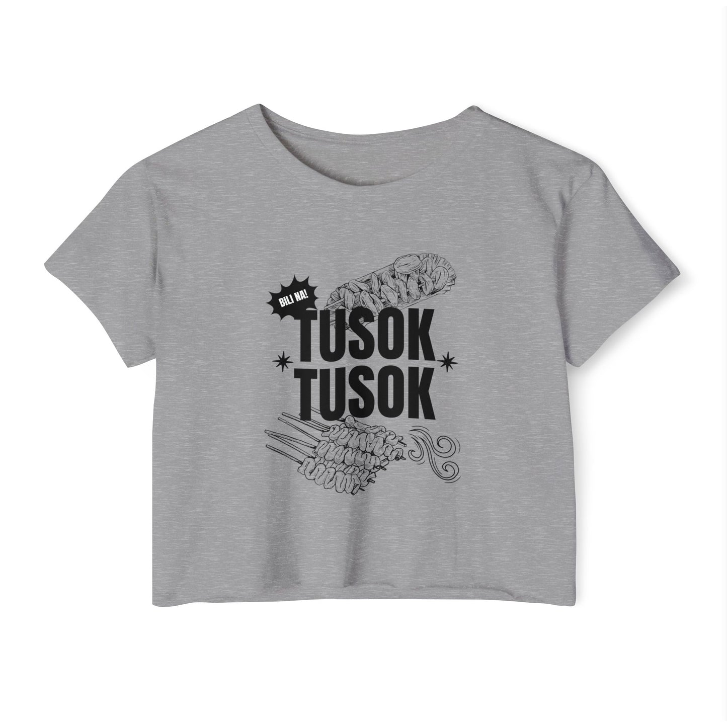 TUSOK-TUSOK 1  - Filipino Food (Crop Top)