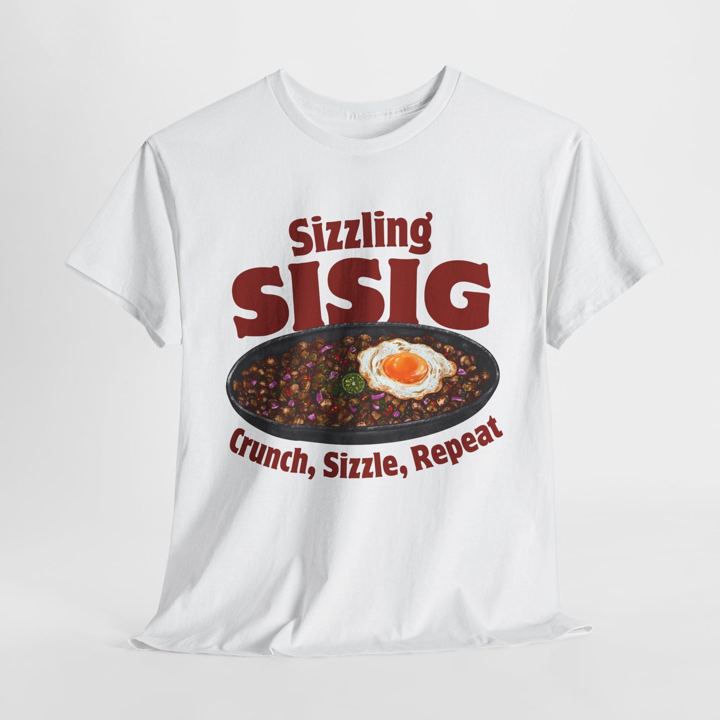 SIZZLING SISIG - Filipino Food (T-Shirt)