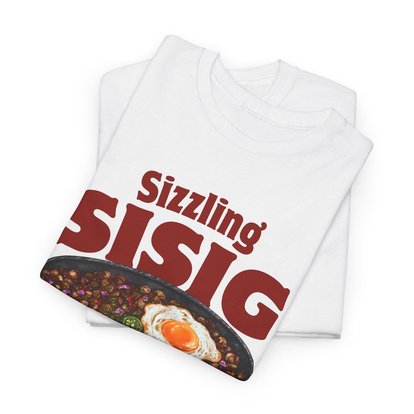 SIZZLING SISIG - Filipino Food (T-Shirt)