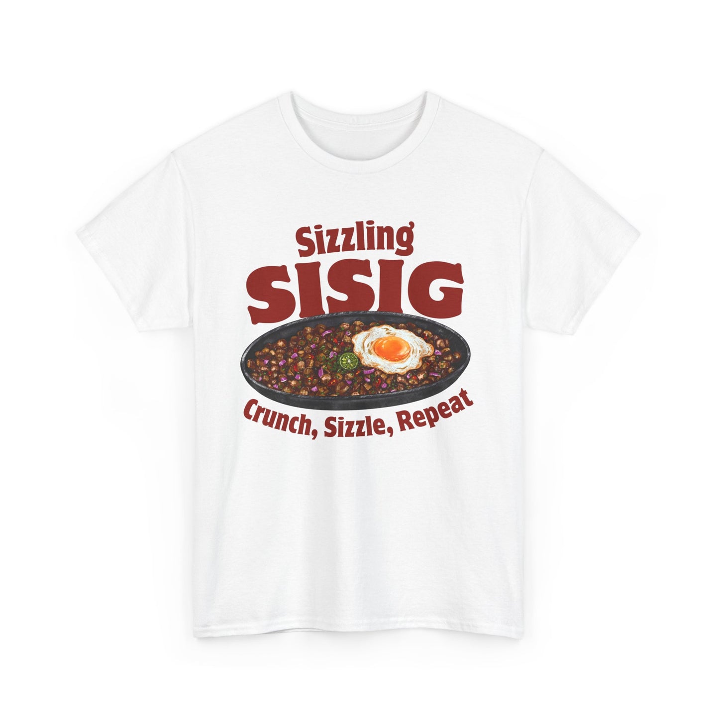 SIZZLING SISIG - Filipino Food (T-Shirt)