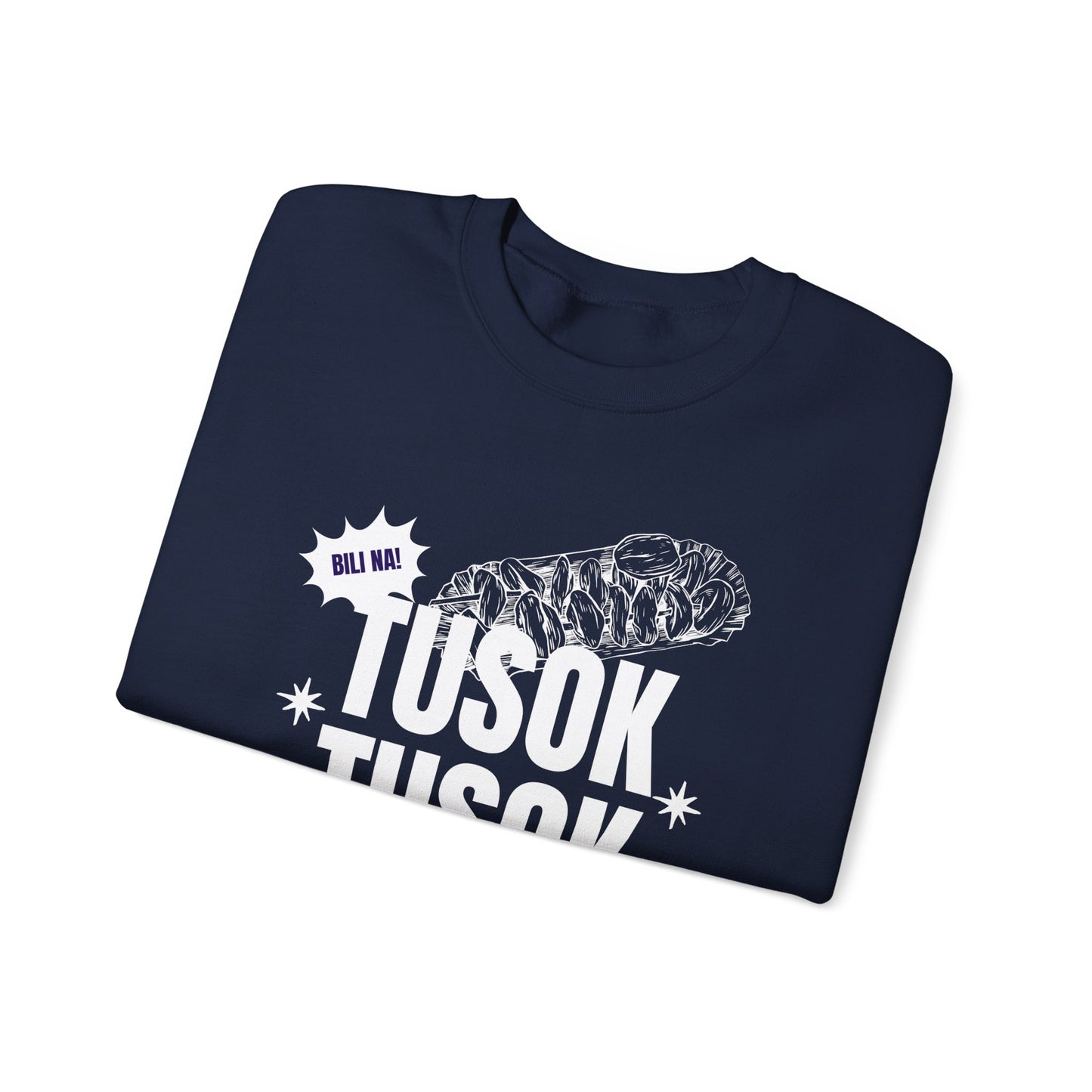 TUSOK-TUSOK 1 - Filipino Food (Sweatshirt)