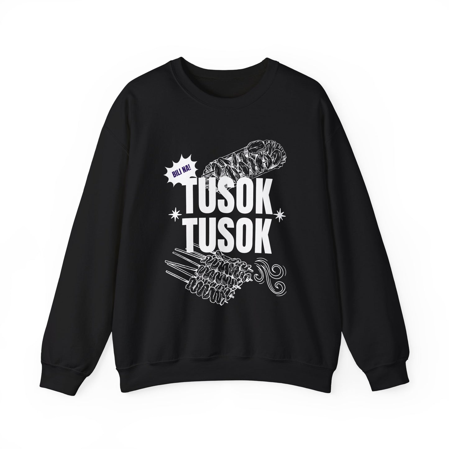 TUSOK-TUSOK 1 - Filipino Food (Sweatshirt)